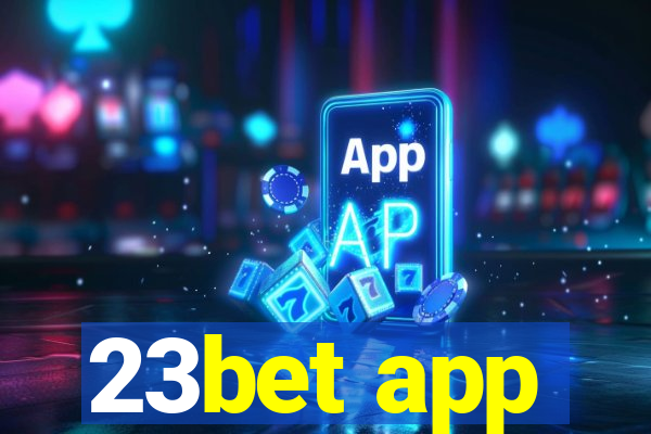 23bet app