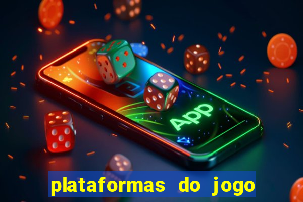 plataformas do jogo do tigre