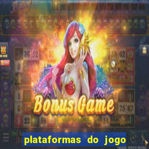 plataformas do jogo do tigre