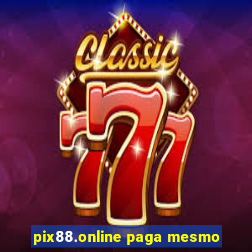 pix88.online paga mesmo