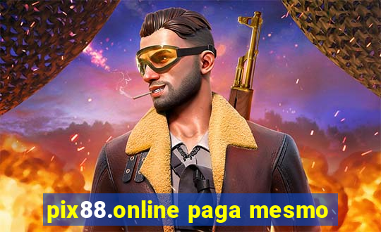 pix88.online paga mesmo