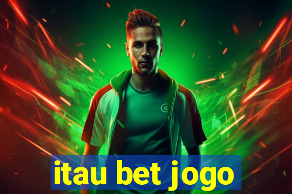 itau bet jogo