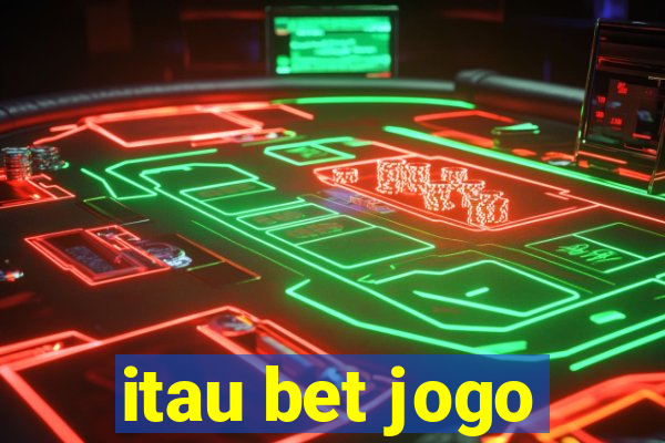 itau bet jogo