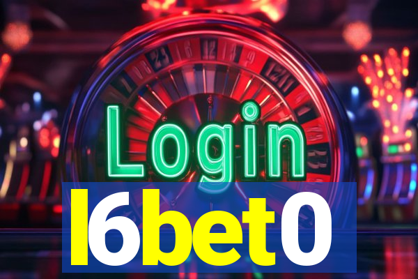 l6bet0