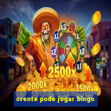 crente pode jogar bingo