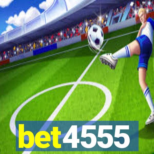 bet4555