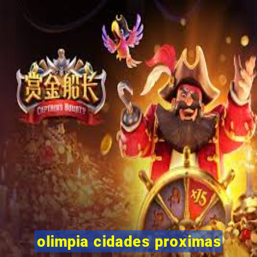 olimpia cidades proximas