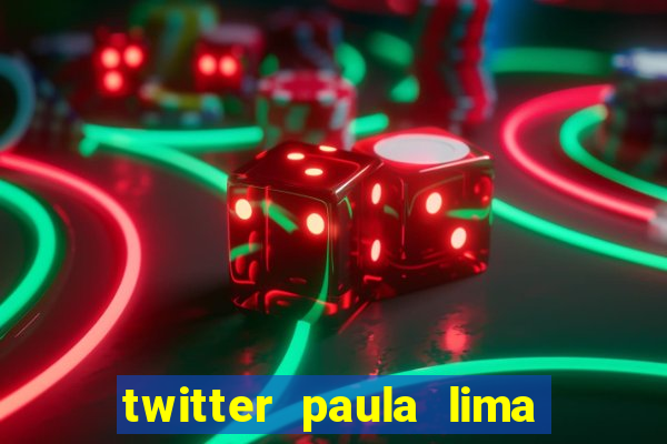 twitter paula lima musa do corinthians