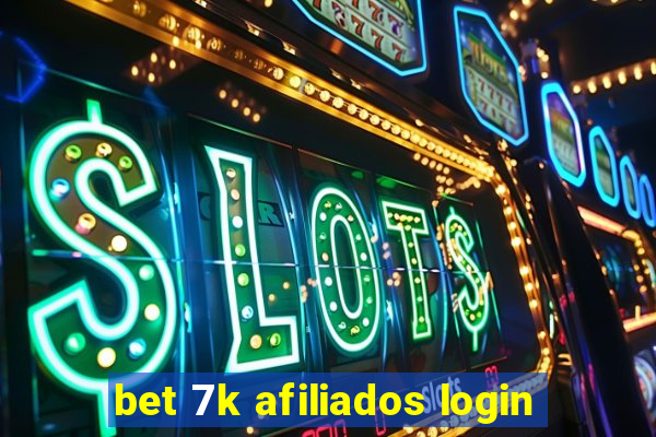 bet 7k afiliados login