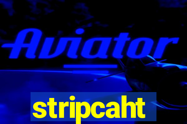 stripcaht