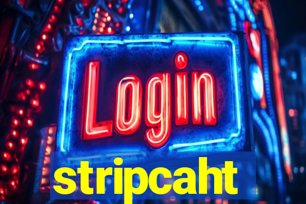 stripcaht