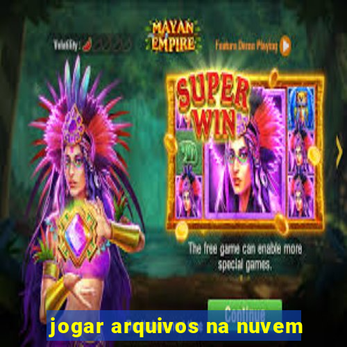 jogar arquivos na nuvem