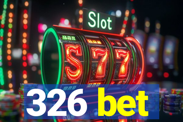 326 bet