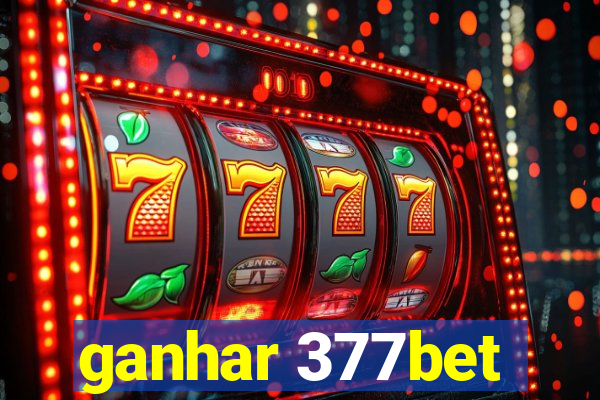 ganhar 377bet