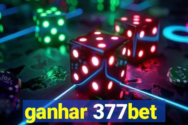 ganhar 377bet