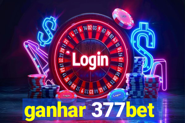 ganhar 377bet