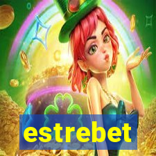 estrebet