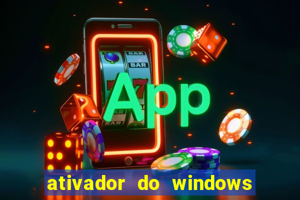 ativador do windows 7 ultimate