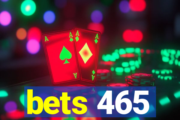 bets 465