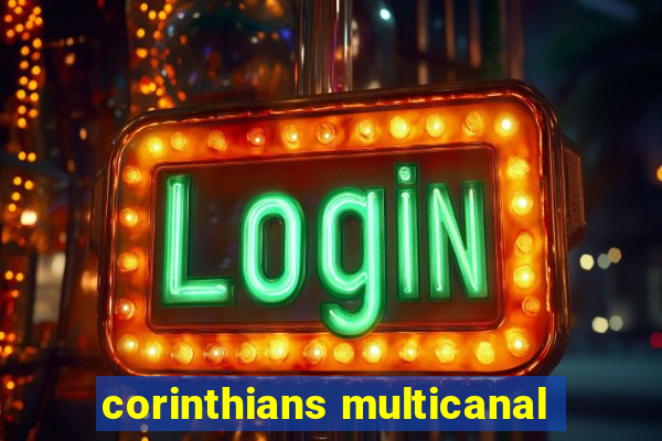 corinthians multicanal