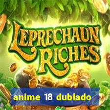 anime 18 dublado