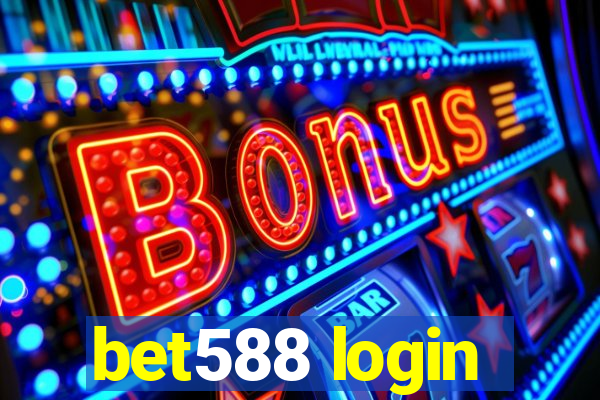 bet588 login