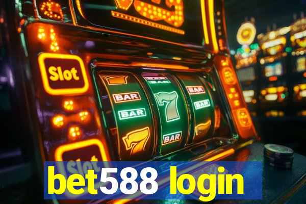 bet588 login