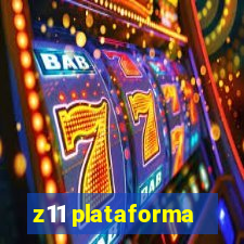 z11 plataforma