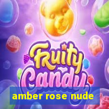 amber rose nude