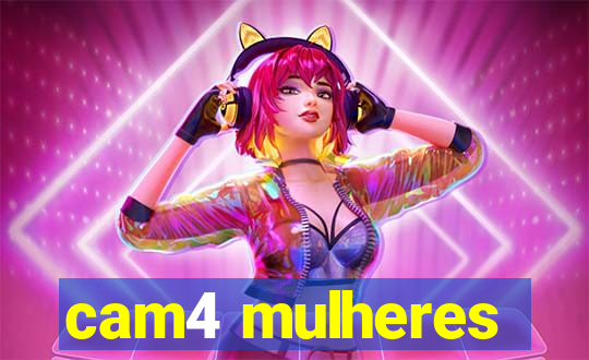 cam4 mulheres