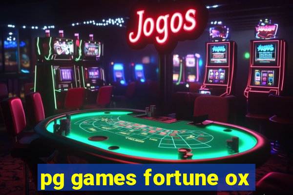 pg games fortune ox