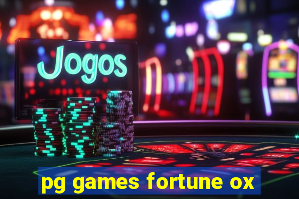 pg games fortune ox