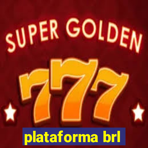 plataforma brl