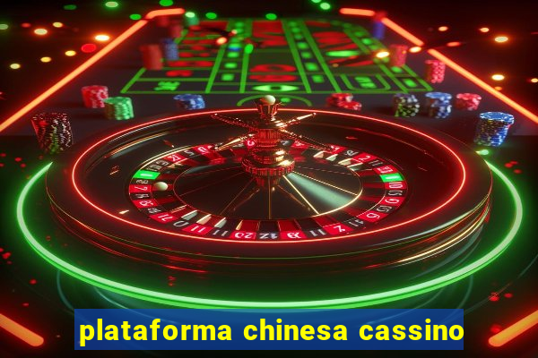 plataforma chinesa cassino