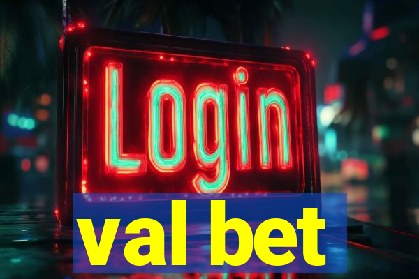 val bet