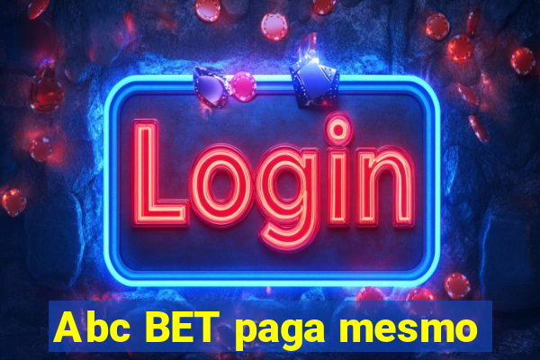 Abc BET paga mesmo