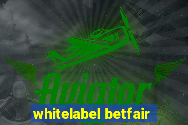 whitelabel betfair