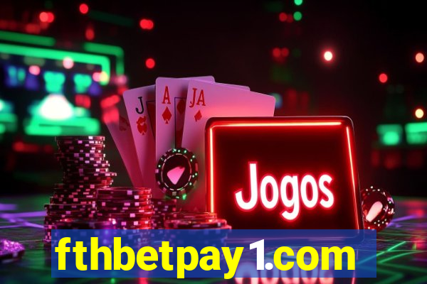 fthbetpay1.com