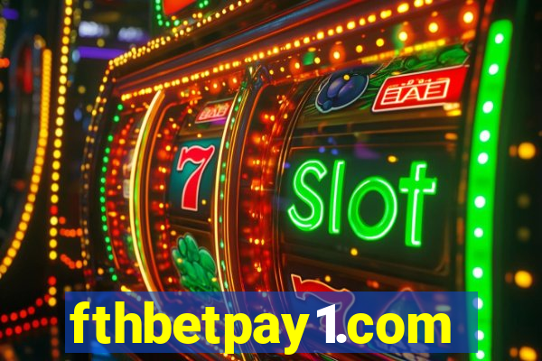 fthbetpay1.com