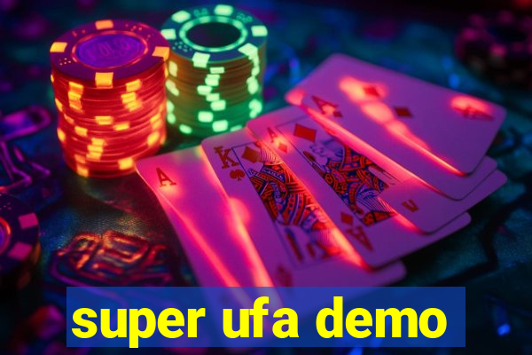 super ufa demo