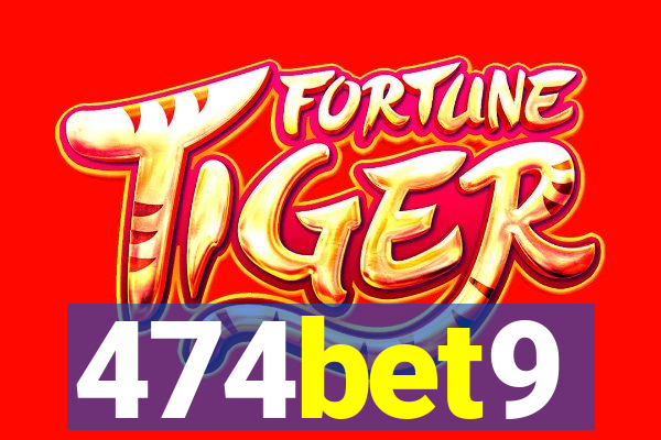 474bet9