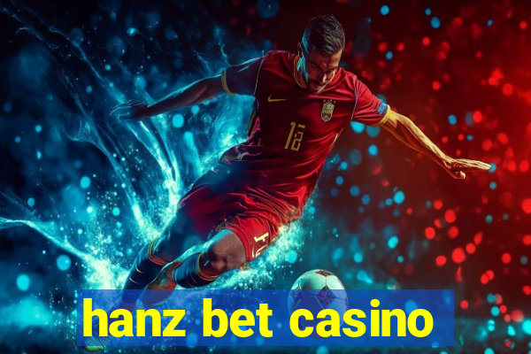 hanz bet casino