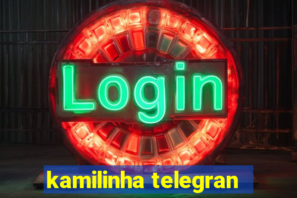 kamilinha telegran