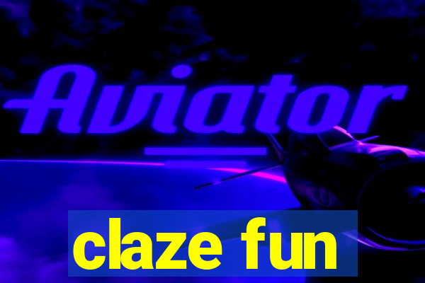 claze fun