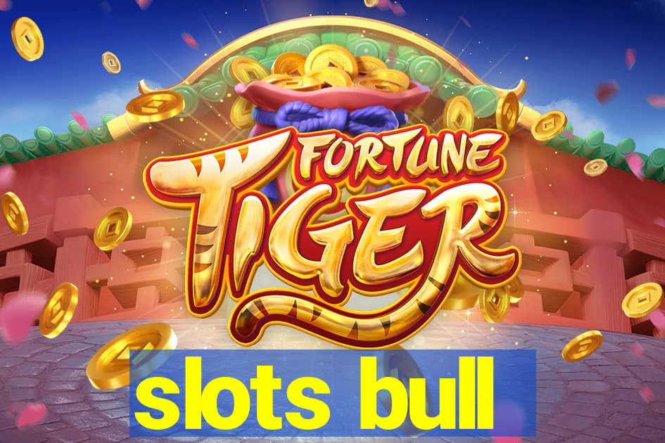 slots bull