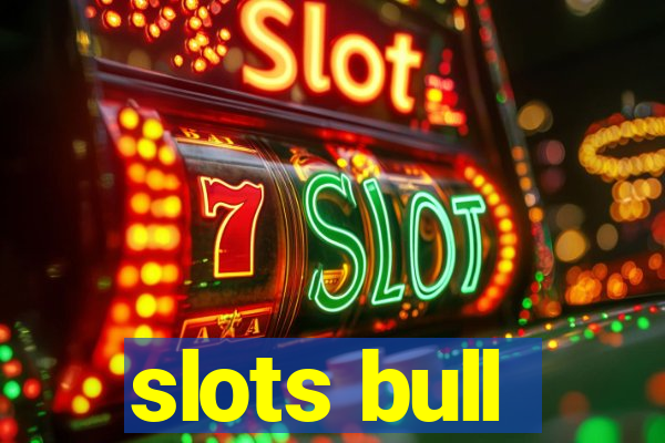 slots bull