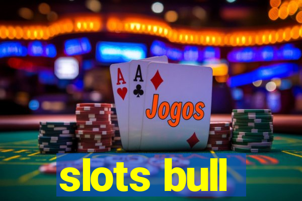 slots bull