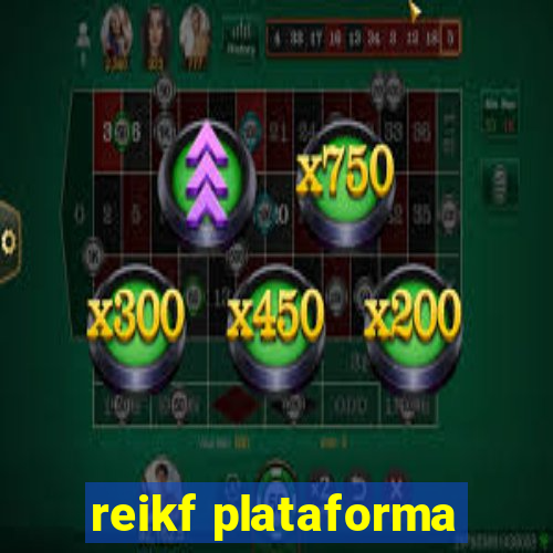 reikf plataforma