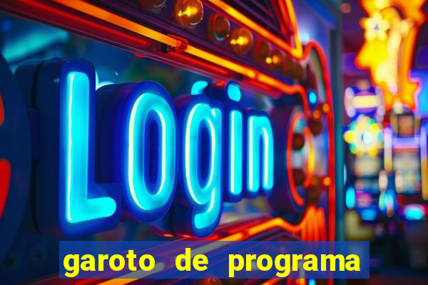 garoto de programa da zona leste