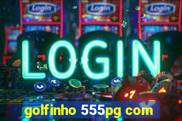 golfinho 555pg com